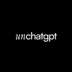 Unchatgpt
