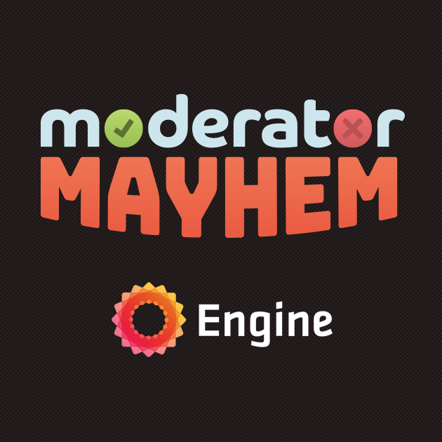 Moderator Mayhem
