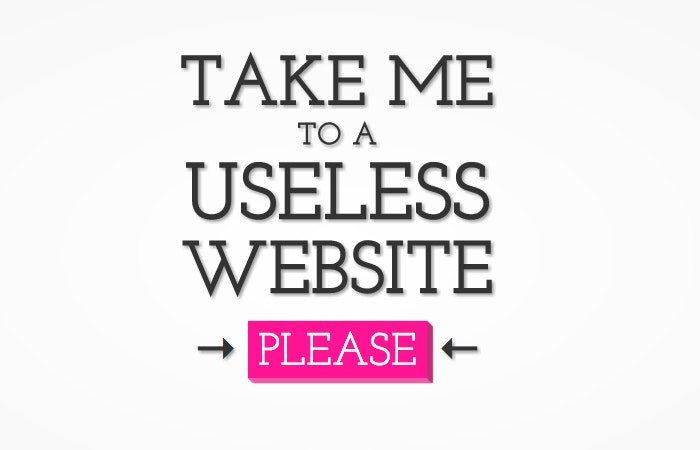 The Useless Web