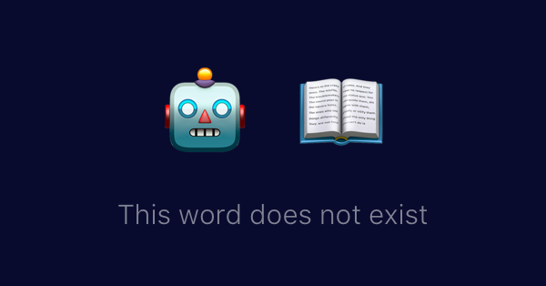 This Word Does Not Exist