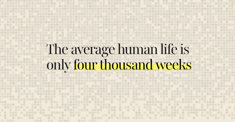 4000 weeks